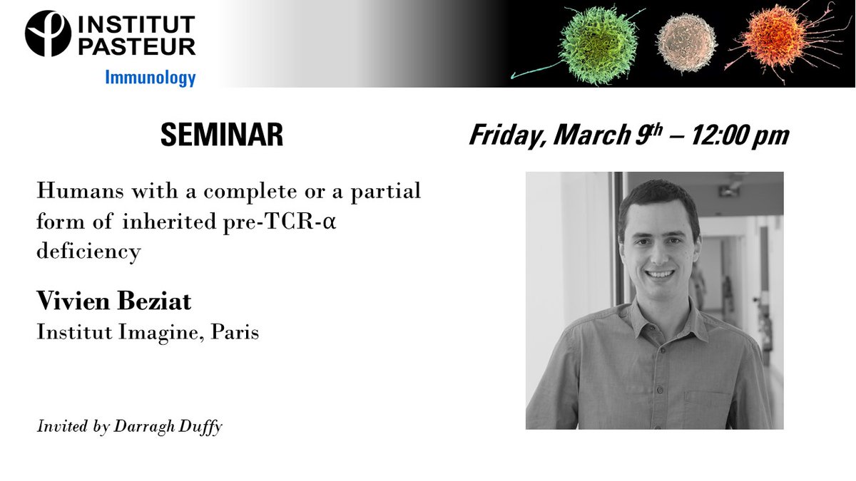 📅Next @ImmunoPasteur seminar this Friday Vivien Beziat (@BeziatV) from @InstitutImagine Humans with a complete or a partial form of inherited pre-TCR-⍺ deficiency Invited by @darragh_duffy