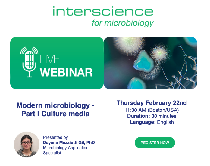 💬 ⚡️ Modern microbiology - Part I Culture media ⚡️

with Dayana Muzziotti, PhD

Microbiology Application Specialist

INTERSCIENCE

🙌 LIVE WEBINAIR : Thursday February 22nd

🙌 11h30 am (Boston / USA)

-&gt; To attend: 👌

us02web.zoom.us/webinar/regist…