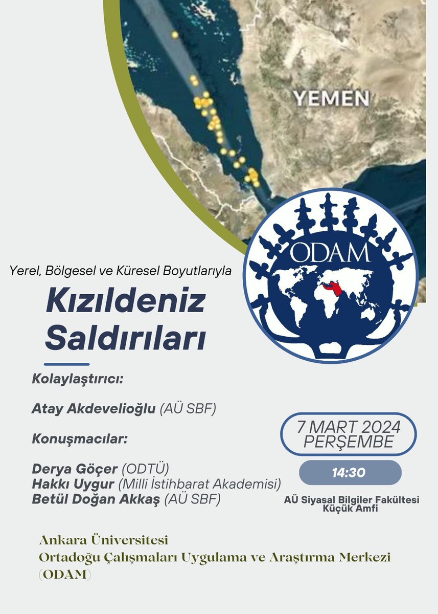 Ankara Üniversitesi Ortadoğu Çalışmaları Uygulama ve Araştırma Merkezi (ODAM) olarak sizleri, "Yerel, Bölgesel ve Küresel Boyutlarıyla Kızıldeniz Saldırıları" panelimize davet ediyoruz. <a href="/deryagocer/">derya göçer</a> <a href="/betuldoganakkas/">Dr. Betul Dogan-Akkas</a> <a href="/hakkiuygur1/">Hakkı Uygur</a>