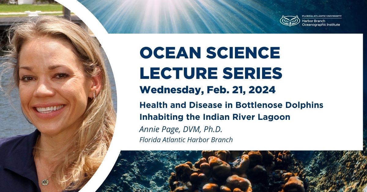 This week's Ocean Science Lecture Series focuses on the 'Health and Disease in Bottlenose Dolphins Inhabiting the Indian River Lagoon,' presented by Annie Page, DVM, Ph.D. 🐬 Advanced registration is required: bit.ly/3wKw9By Can't make it in person? Watch live online.