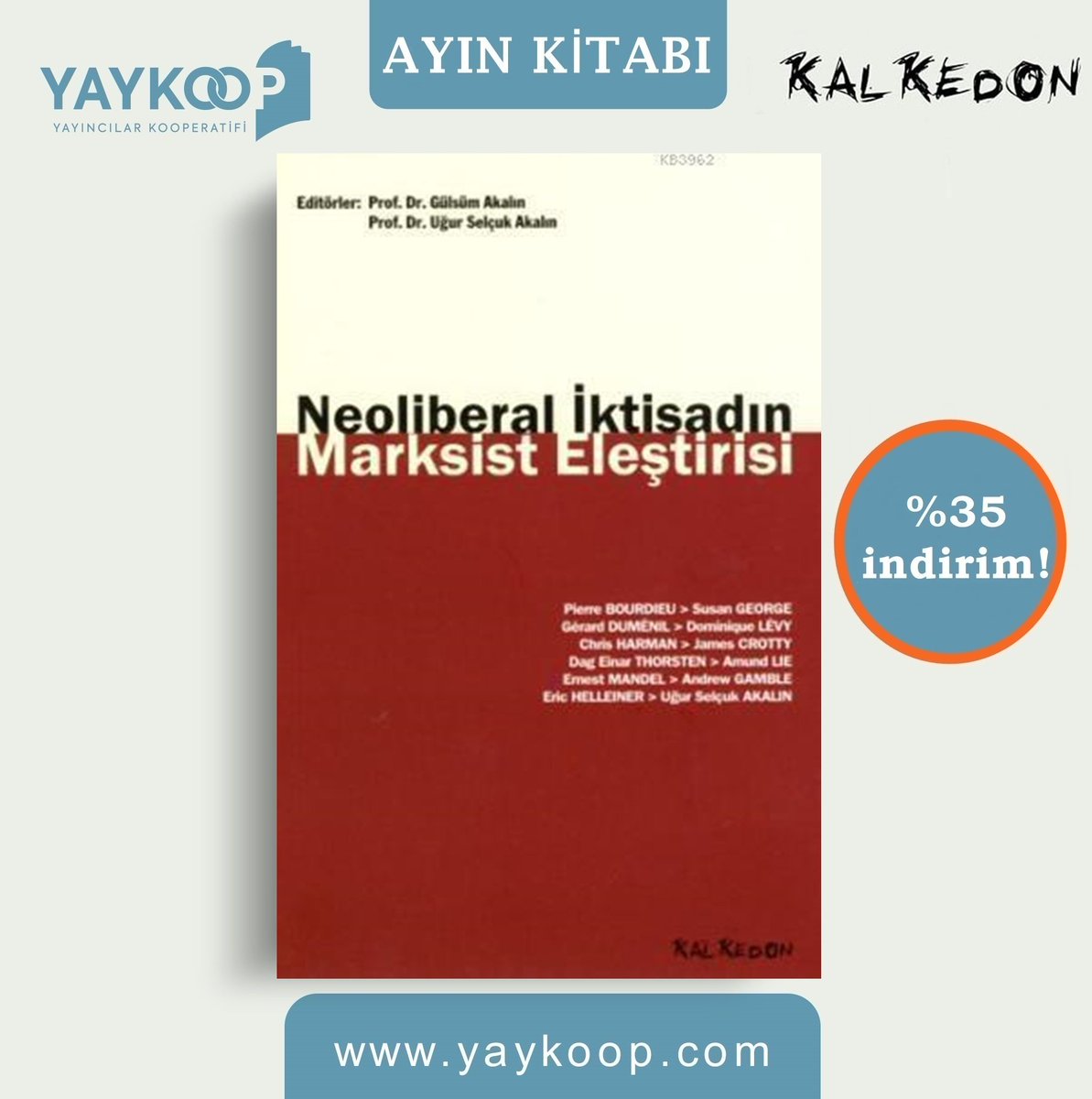 'Neoliberal İktisadın Marksist Eleştirisi', Kalkedon Yayınları etiketiyle yaykoop.com'da %35 indirimle ayın kitapları arasında!

yaykoop.com/neoliberal-ikt…

@kalkedonyayinlari 

#yaykoop #kalkedonyayınları #araştırma #marksizm #derleme #indirimlikitap #kitapönerisi