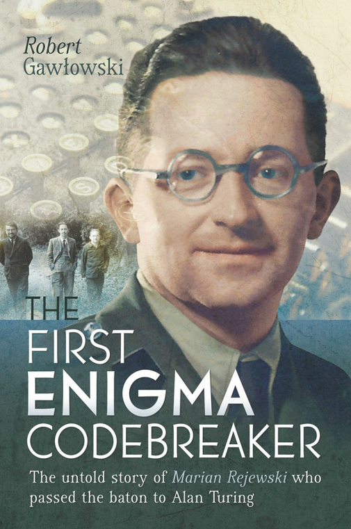 TCHisTree's tweet photo. A strong recommendation for Robert Gawลoski's 'The First Enigma Codebreaker': an English language biography of Marian Rejewski telling his story against the background of the 20th century history of Poland. #EnigmaRelay @robgawlowski @PolishEmbassyUK (1/5) https://t.co/t5CQNjEocv