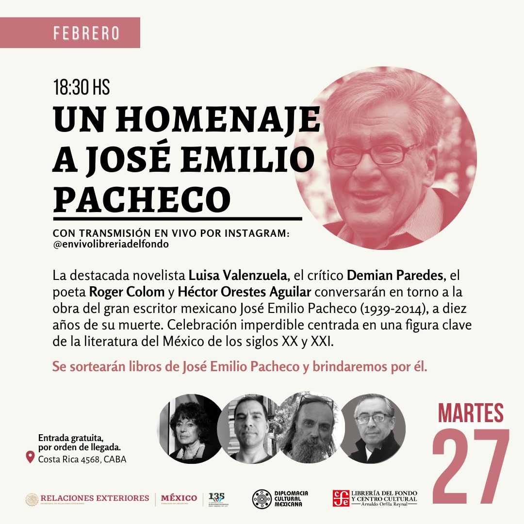 HectorOAguilar's tweet photo. Los esperamos el martes 27 de febrero, a las 18:30, en la
@LibreriadeFondo (Costa Rica 4568) para recordar al muy querido José Emilio Pacheco, a 10 años de su muerte. Estaremos con  Luisa Valenzuela, @demian_paredes y @RogerColom Regístrense en el correo cooperacionarg@sre.gob.mx https://t.co/5lRu5VUrjQ