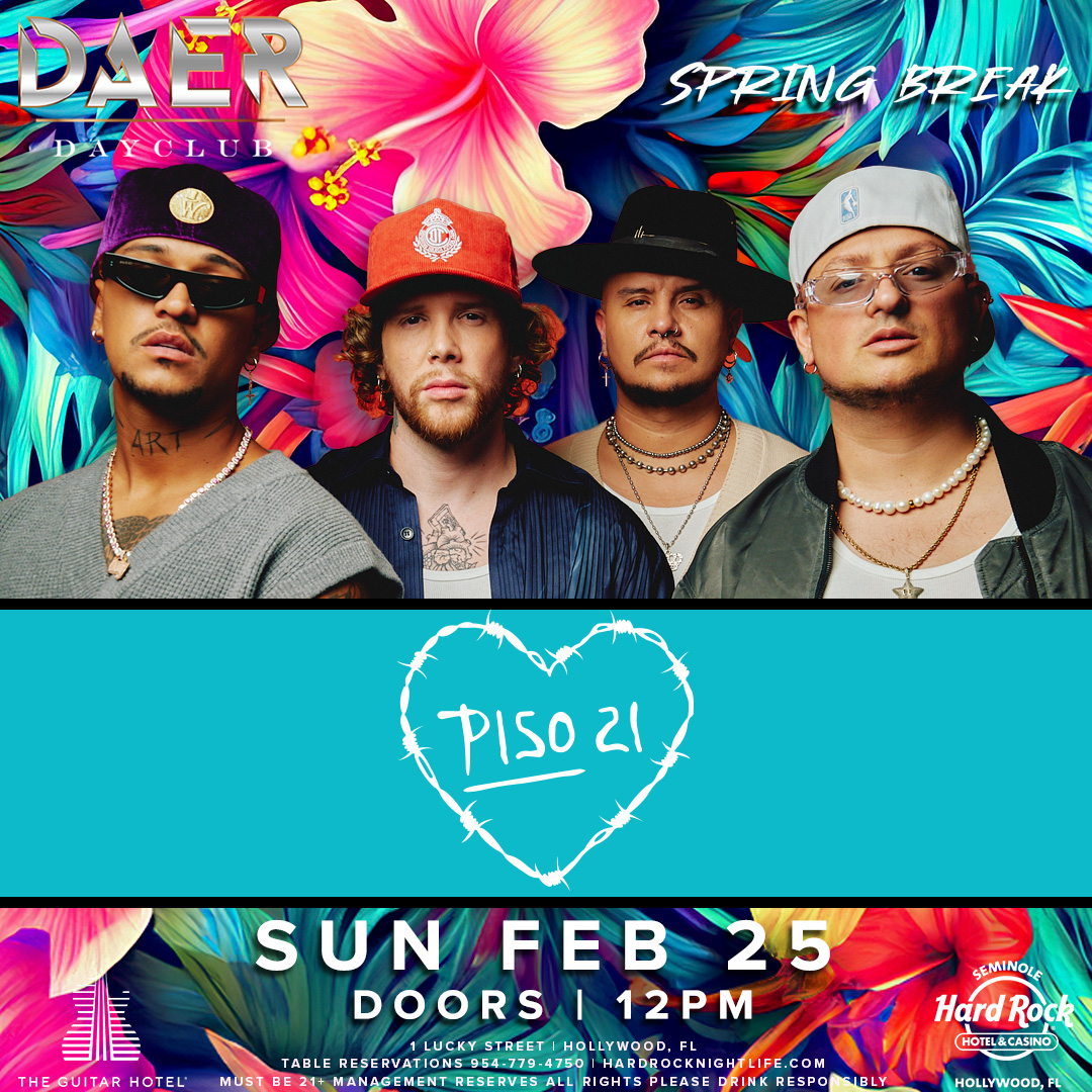 LOS MUCHACHOS 🔥 @piso21music at DAER Dayclub 🌴 THIS SUNDAY, February 25th! #SpringBreak24 Limited early bird tix available. Tickets: tixr.com/e/92325 Tables: sevn.ly/x2J5Oika