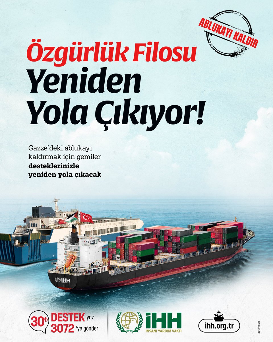 🛳️ Özgürlük Filosu Yeniden Yola Çıkıyor Gazze'deki ablukayı kaldırmak için gemiler desteklerinizle yeniden yola çıkacak. Destek olmak için; 📨 DESTEK yazıp 3072'ye SMS göndererek 30 TL bağışta bulunabilirsiniz. 🌐 Online bağış: ihh.org.tr/bagis/ozgurluk… İnsan Hak ve Hürriyetleri