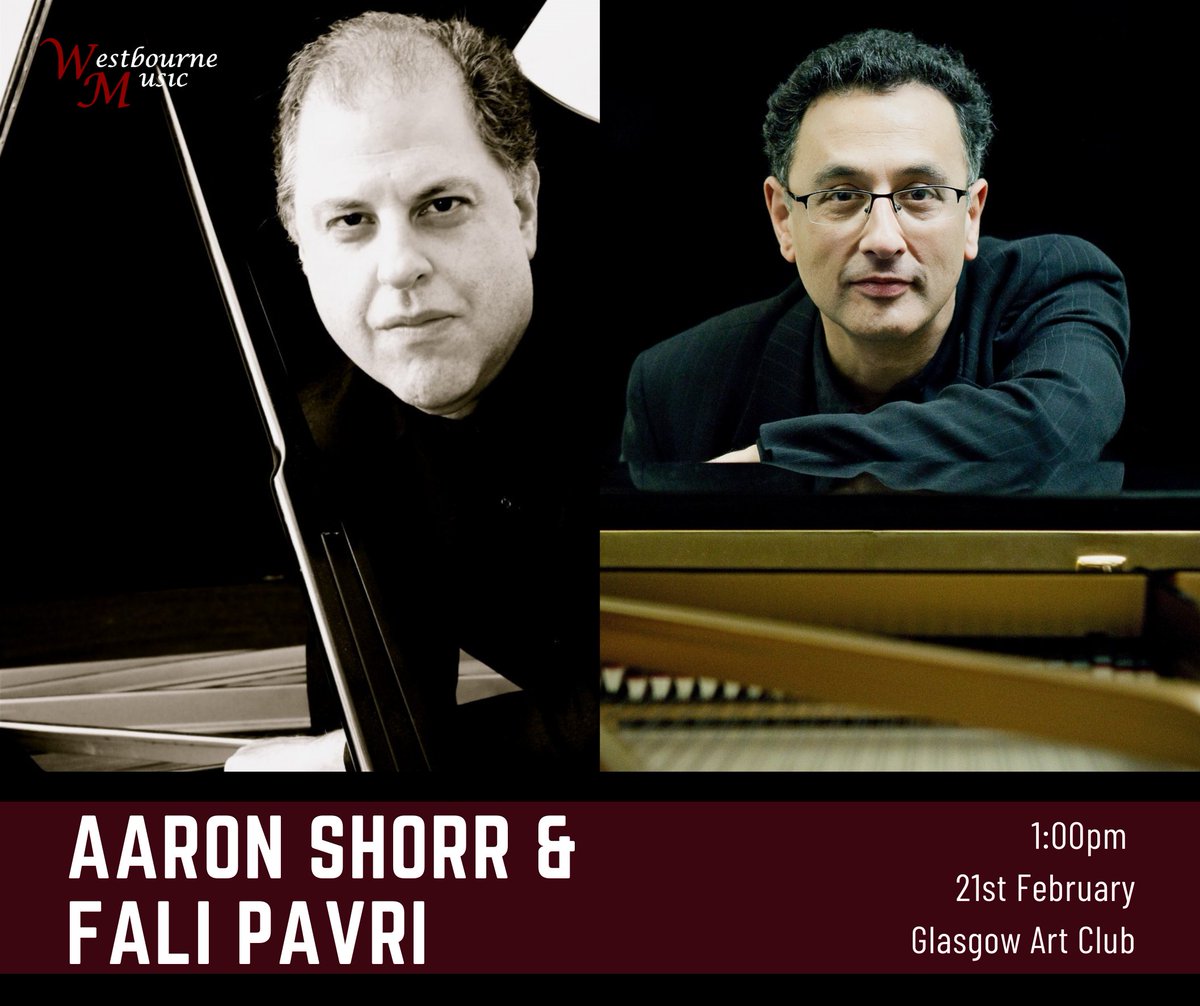 Join us for a special afternoon with two of Scotland's finest pianists, Aaron Shorr and Fali Pavri Schubert: Rondo in A major op 107 Gershwin: Rhapsody in Blue Chabrier: Espana Ravel : La Valse 21st Feb | 1pm | @GlasgowArtClub Tickets - tinyurl.com/ASFPWB | On the door