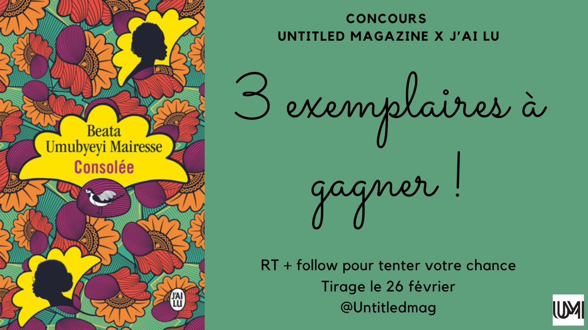 [#Concours] Tentez de remporter 3 exemplaires de "Consolée” de Beata Umubyeyi Mairesse chez <a href="/Editions_Jailu/">Éditions J’ai lu</a> 
#RT+follow <a href="/Untitledmag/">Untitled Magazine</a> &amp; <a href="/Editions_Jailu/">Éditions J’ai lu</a> ! Tirage au sort le 26 février  🍀