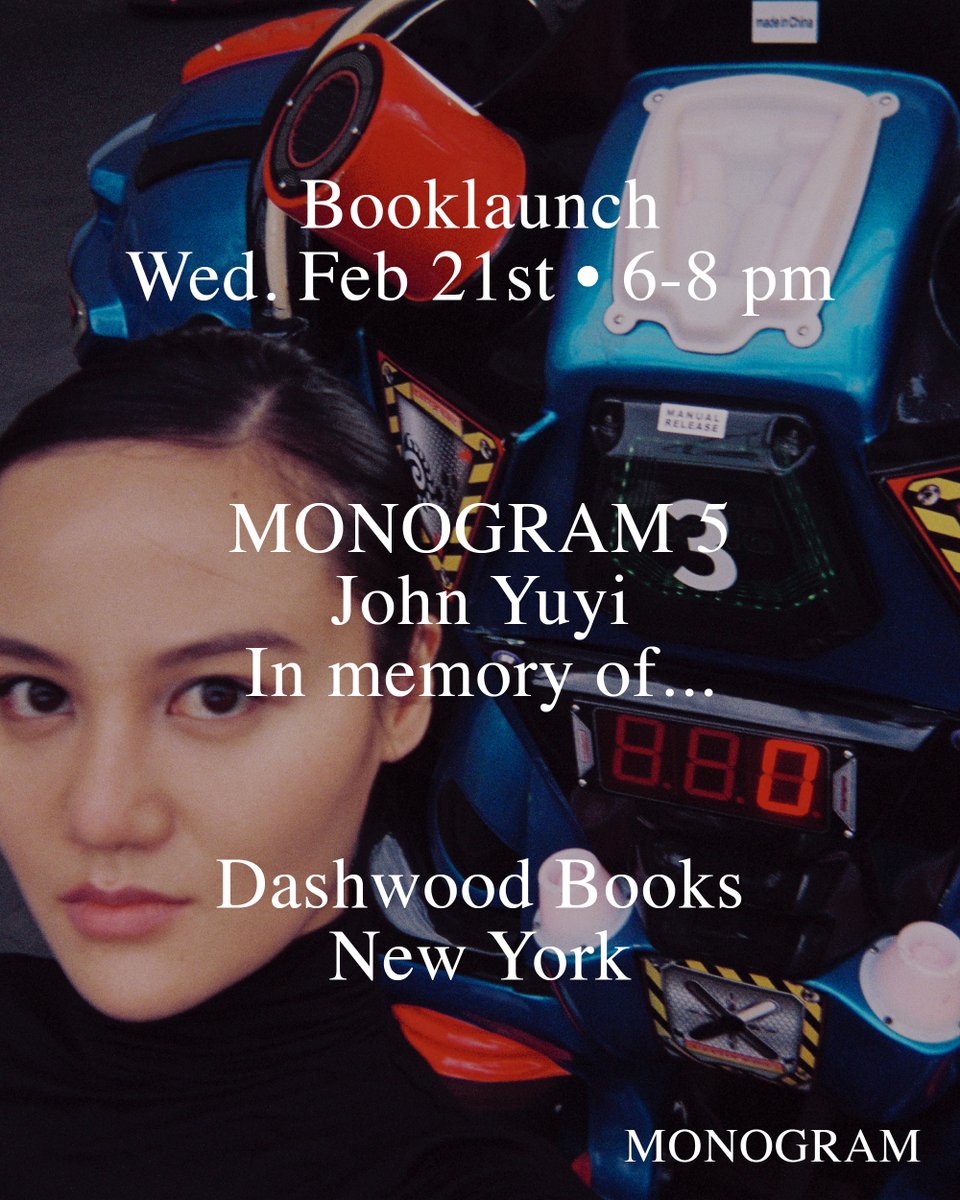 APE_editions's tweet photo. Booklaunch
Wed. Feb 21st • 6-8 pm
Dashwood Books • New York
ㅤ
MONOGRAM 5
JOHN YUYI, IN MEMORY OF ...

#monogram
#monogrambooks
#photobook
#photography
#johnyuyi https://t.co/mSV13Ueeod