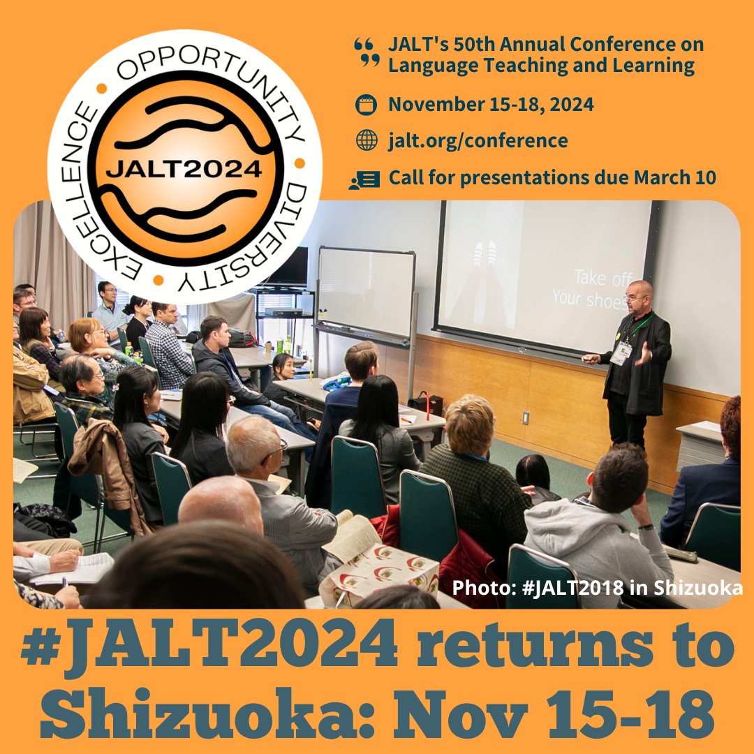 The call for presentation submissions is open until March 10th for #JALT2024, the 50th Japan Association for Language Teaching (JALT) International Conference (Nov. 15-18 in Shizuoka). jalt.org/conference