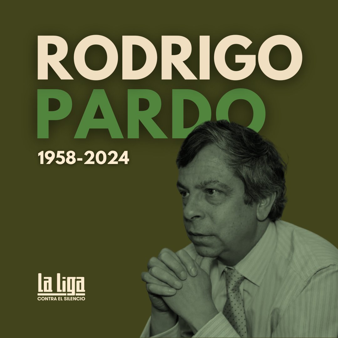 La Liga Contra el Silencio lamenta la muerte de Rodrigo Pardo, periodista y defensor de la libertad de prensa.