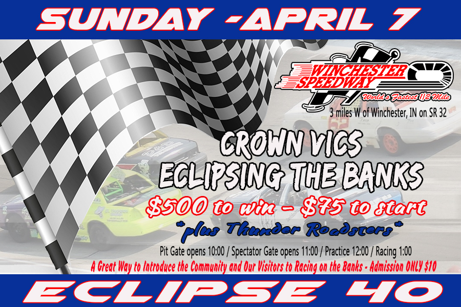 Never count out the Crown Vics when it comes to competitive and entertaining racing on the high banks of Winchester. They will join the Thunder Roadsters to thrill our community, race fans and out-of-town Solar Eclipse chasers on Sunday afternoon, April 7.