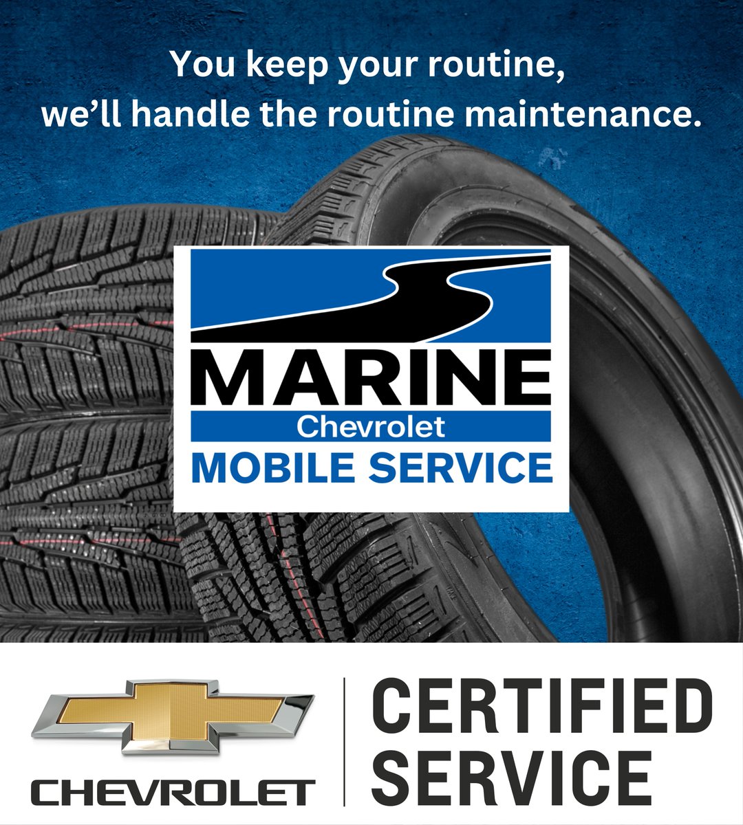 Busy schedule? Sick kids? Work from home? Just don't feel like peopling, but need an oil change? We've got you!

marinechevy.com/mobile-service/