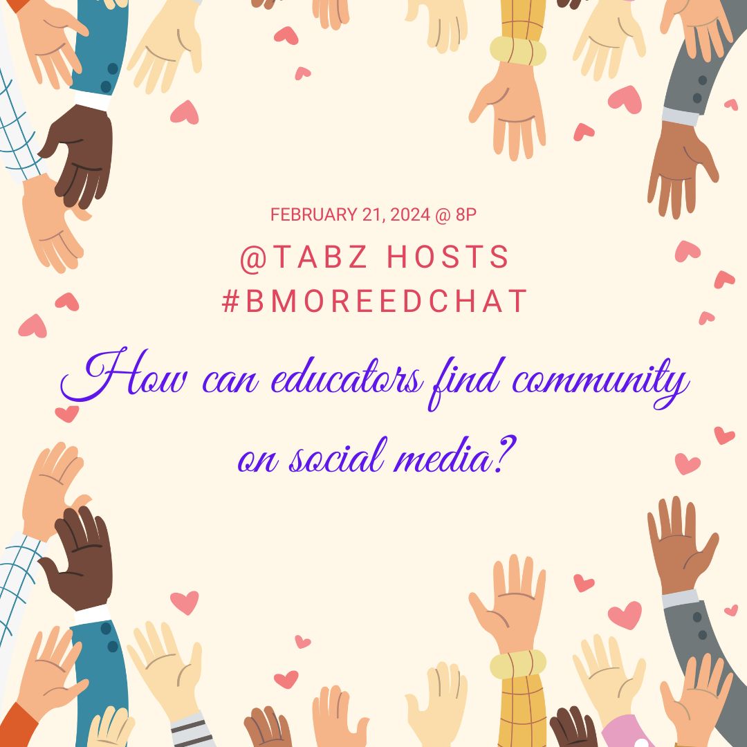 @Tabz hosts the 2/21 edition of #BmoreEdChat! Looking forward to talking about social media and finding community! @justincholbrook @jamillafort @ErikaSWalther @ROAR84mcclure @RaekwonSWalker @Pitts022 @lindaschultzie @ImpactGreater