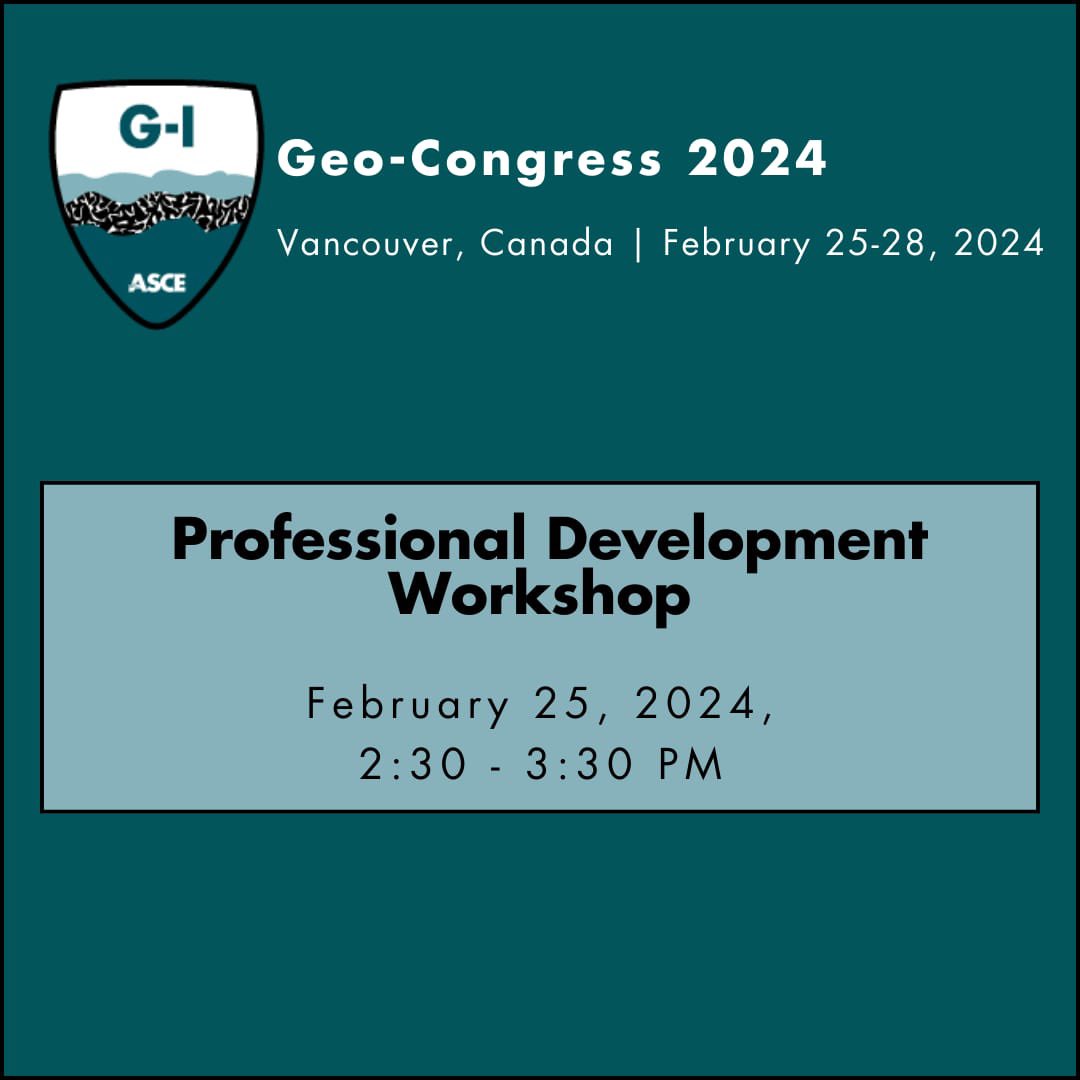 Join us during the #GeoCongress2024 for the Professional Development Workshop on February 25th at 2:30 pm (PST). Come hear from our speakers from academia and industry. We will be revealing our panelists this week!!
