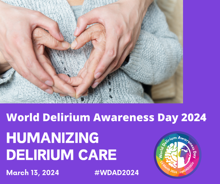 World Delirium Awareness Day is on March 13th, 2024! Help us inspire positive change by 'Humanizing Delirium Care'. #WDAD2024 #Delirium @iDelirium_Aware deliriumday.com