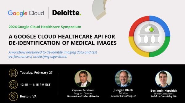 Join Deloitte and NIH for an insightful session on a Google #Cloud #healthcare API for de-identification of #medical images at the Google Cloud Healthcare Symposium on February 27. Register today! deloi.tt/3T4fpB5