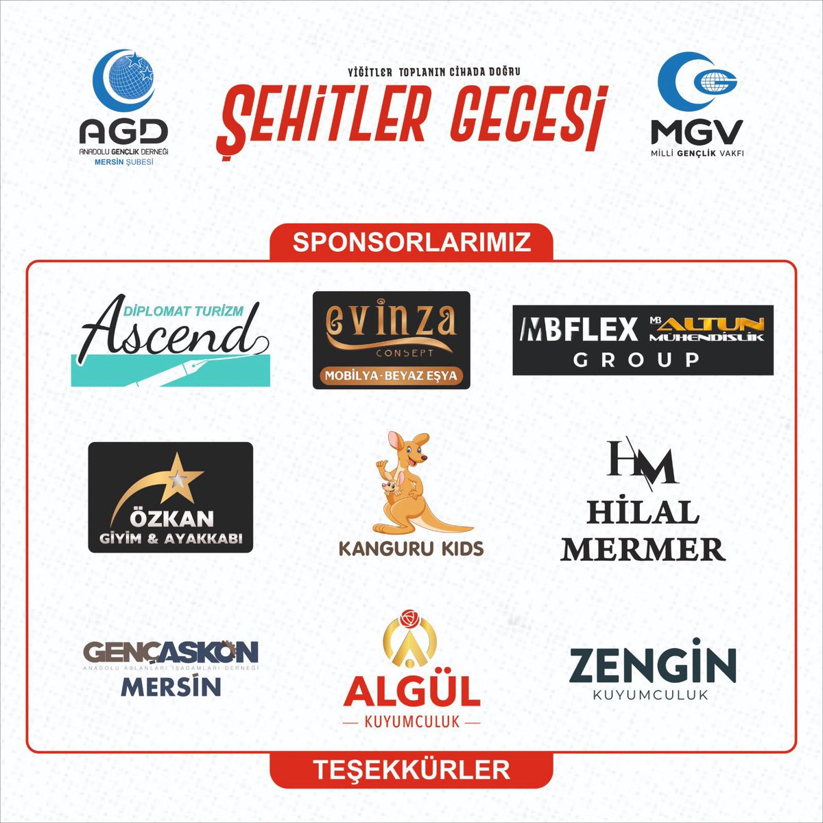 MersinAGD's tweet photo. 🌹Şehitler Gecesi Programımız

“Yiğitler Toplanın Cihada Doğru”

SPONSORLARIMIZA Teşekkür Ederiz.

#KalkveUyar
#ŞehitlerGecesi
#ŞehadetAyı https://t.co/WNpOYKu8UB