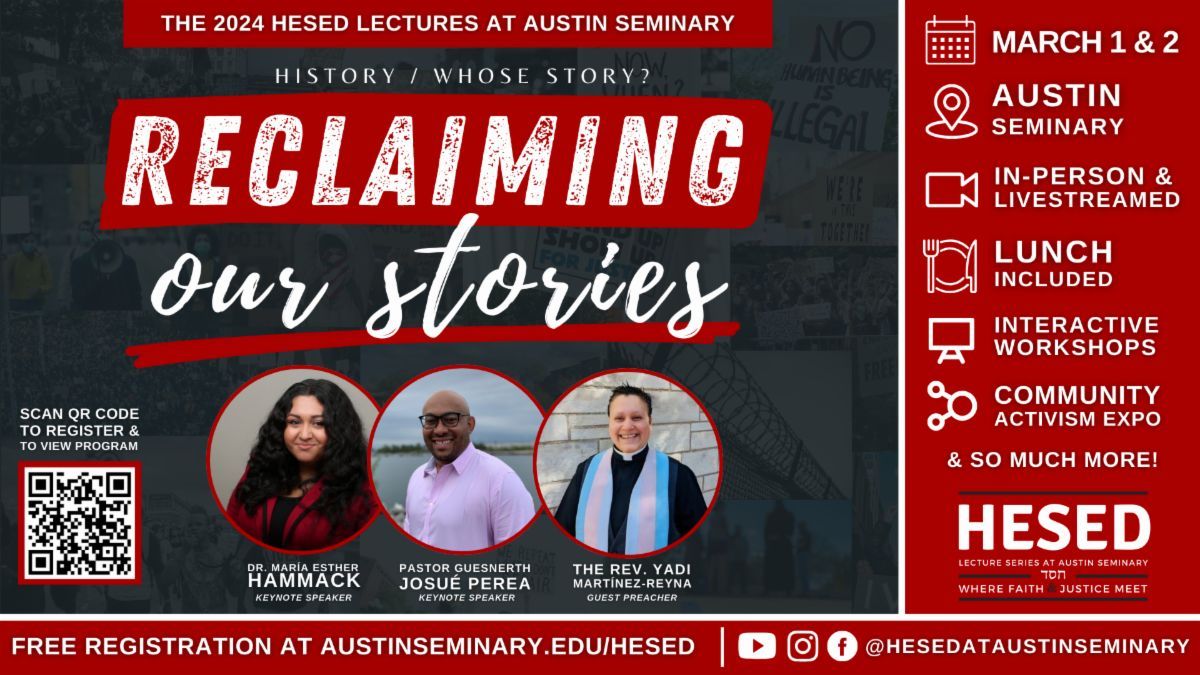 Free Registration, Schedule, and More Information: 
austinseminary.edu/hesed