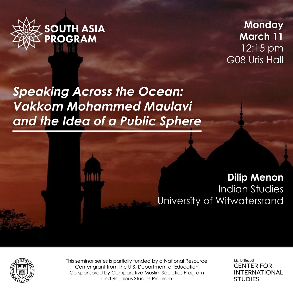 Join us Monday 3/11! Dilip Menon presents “Speaking across the Ocean: Vakkom Mohammed Maulavi and the Idea of a Public Sphere" at 12:15 pm in G08 Uris Hall <a href="/CornellRELST/">Cornell RELST</a>. Details at: events.cornell.edu/event/speaking…
