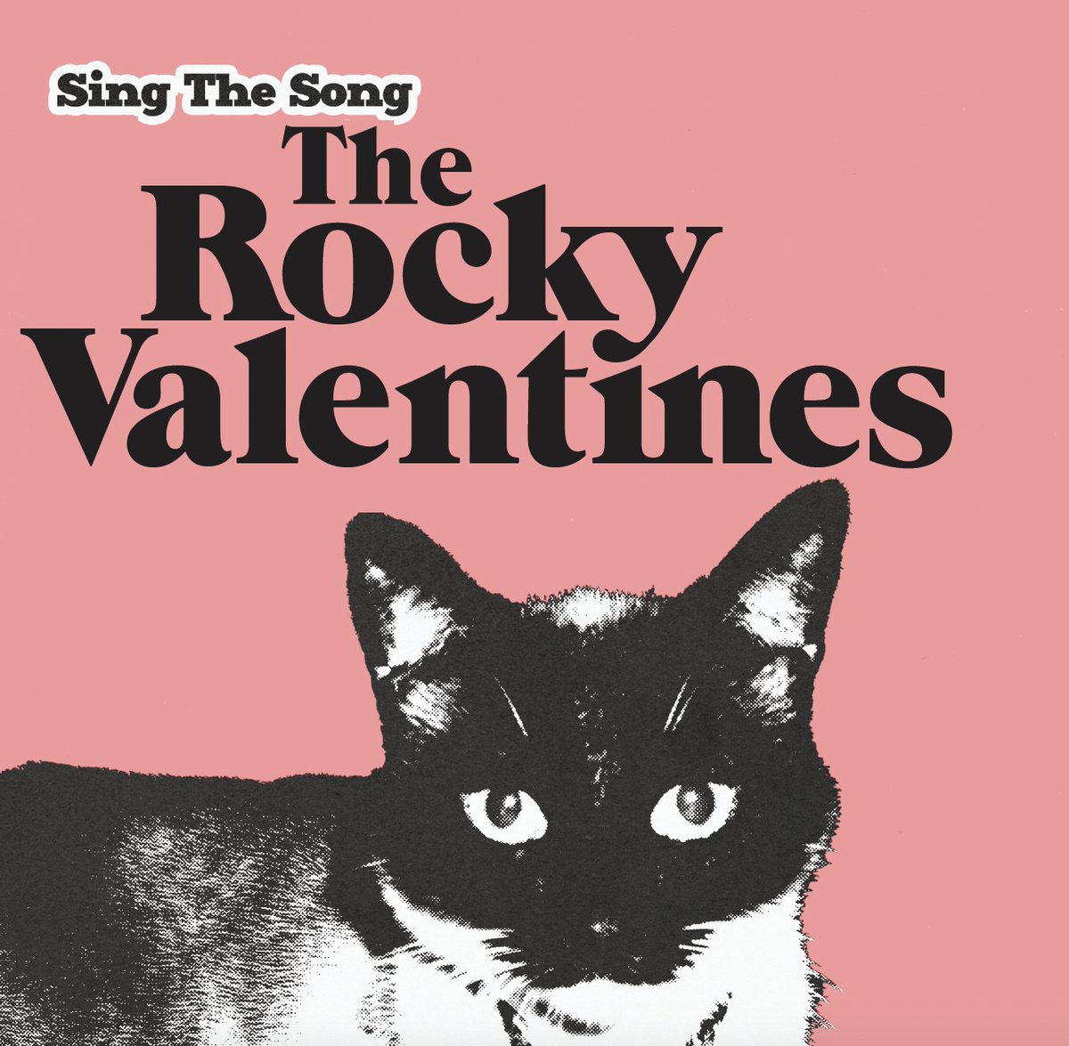 THE ROCKY VALENTINES 'Sing The Song' digital single is out on 2/23 . . . .