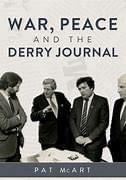 'War Peace and The Derry Journal author Pat Mc Art is inviting you to Carndonagh Library on Saturday 24th February at 10:30 a.m. for a conversation with Pat McArt and his fascinating recollections from 25 years as editor.