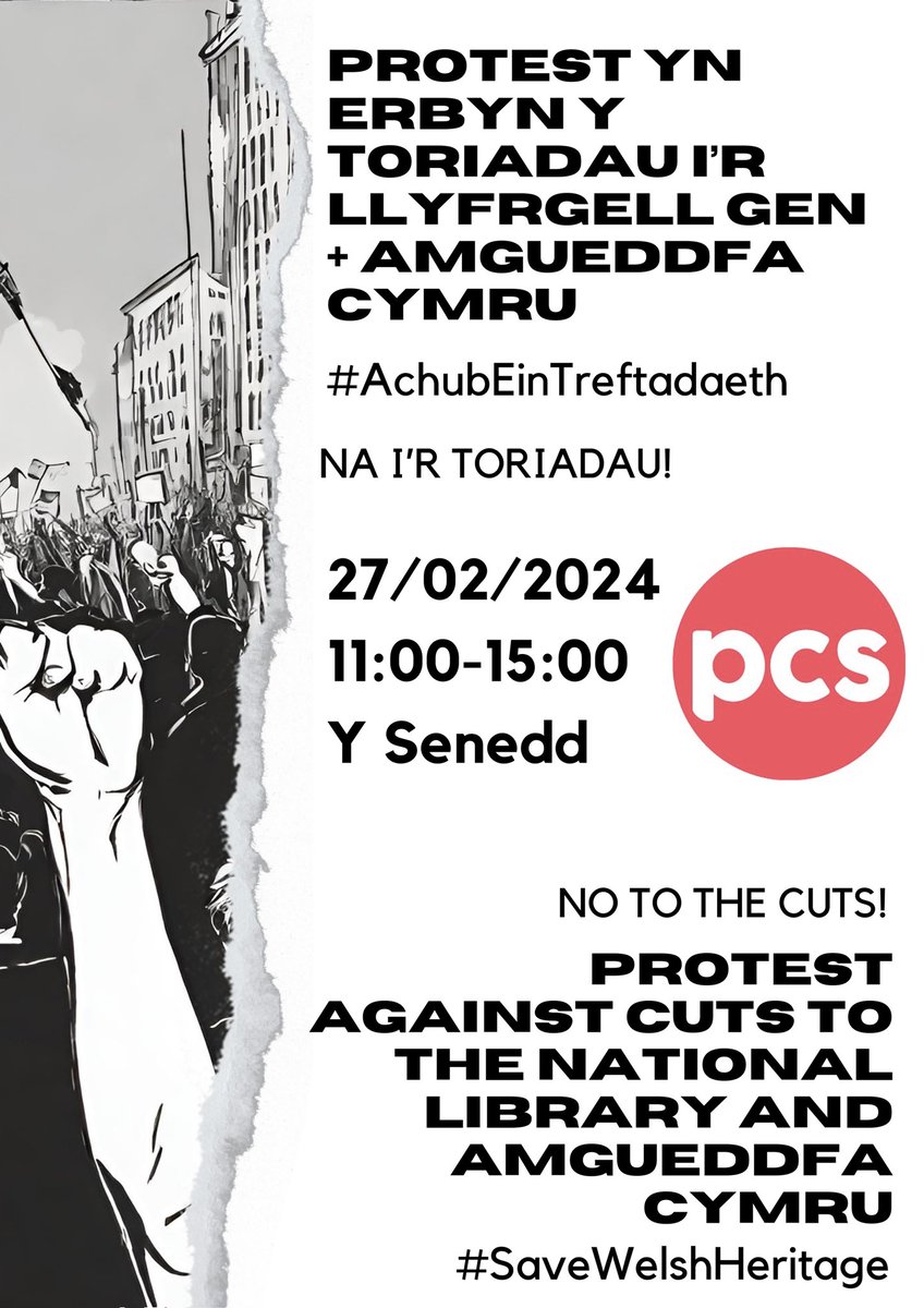 Protest yn erbyn toriadau i'r Llyfrgell Genedlaethol &amp; Amgueddfa Cymru 27/02/2024 11:00-15:00 Senedd Cymru Protest against cuts to the National Library &amp;  Museum Wales 
#AchubEinTreftadaeth
#SaveWelshHeritage