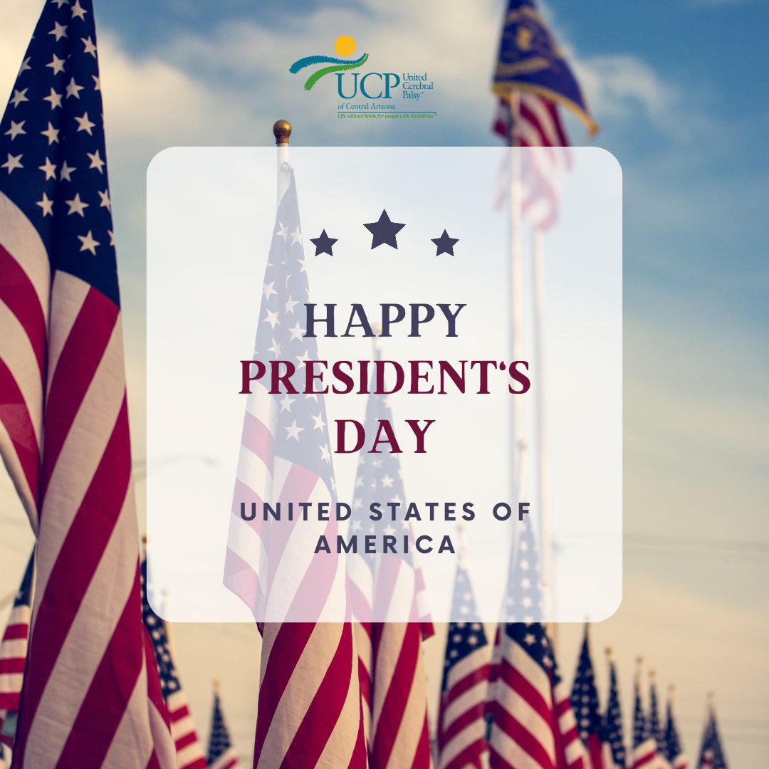 “Happy Presidents’ Day from UCP of Central AZ! 🇺🇸 Today’s all about honoring and appreciating our U.S. presidents. Let’s give a shoutout to the leaders who shaped our nation. Have a fantastic Presidents’ Day! 🎩🏛️ #PresidentsDay #USA #UCPofCentralAZ