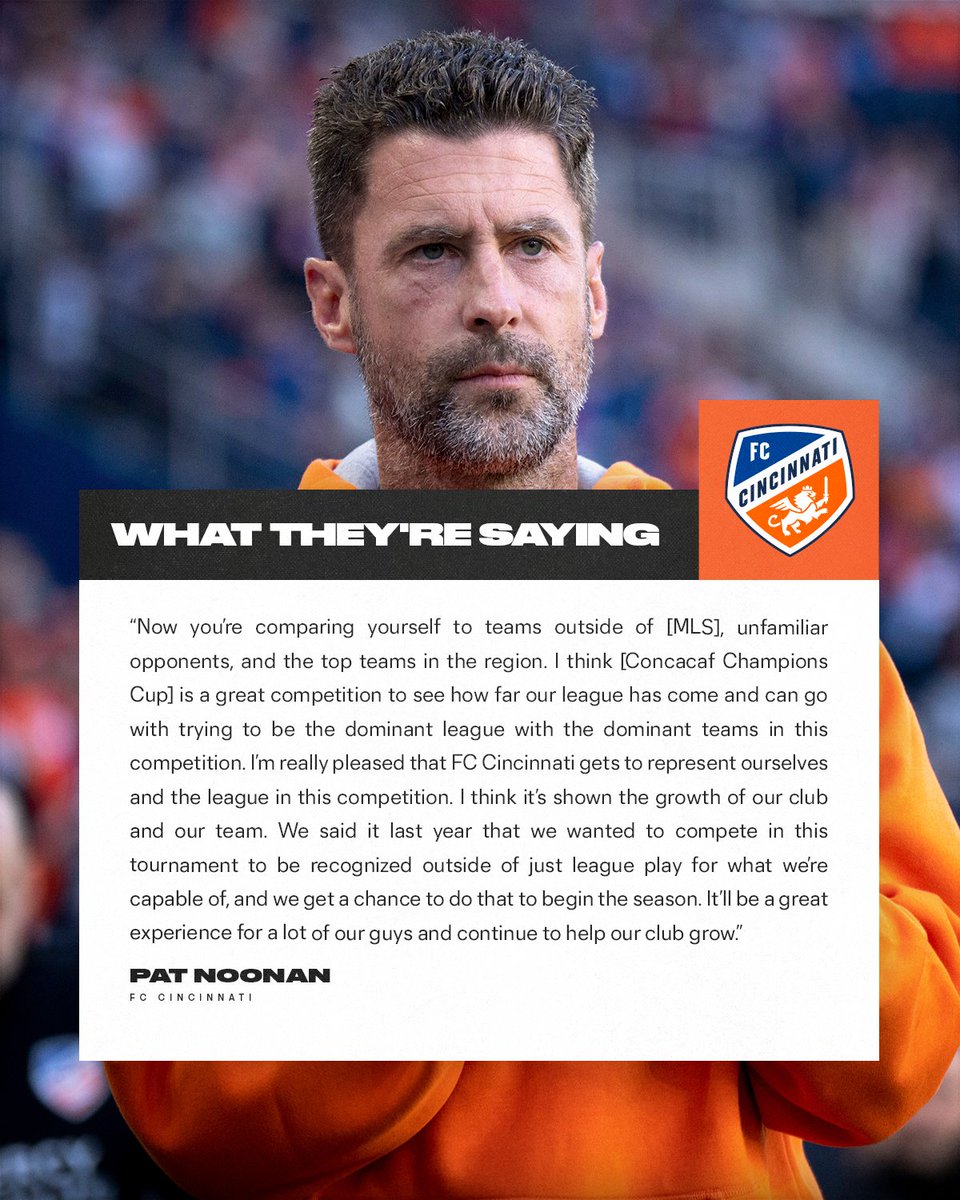 What They're Saying: @fccincinnati head coach Pat Noonan talks about the club's participation in Concacaf Champions Cup highlighting the continued growth of FC Cincinnati since his first season in 2022.