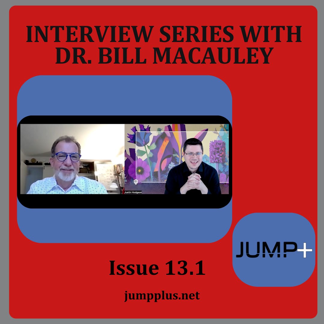 Our latest issue of the JUMP+ celebrates the work of Dr. Bill Macauley and students in his classes in 2022. Head to jumpplus.net to check out an interview series with Bill where he talks about digital composing and its value for students and teachers of writing!