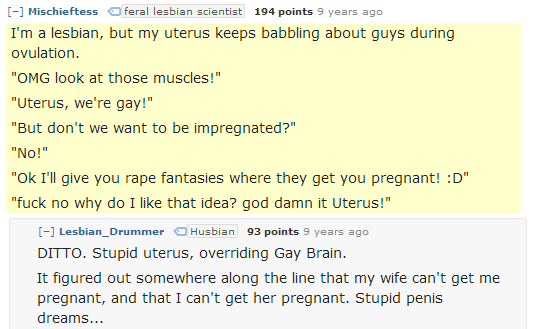 Lesbians struggle with their biology.
