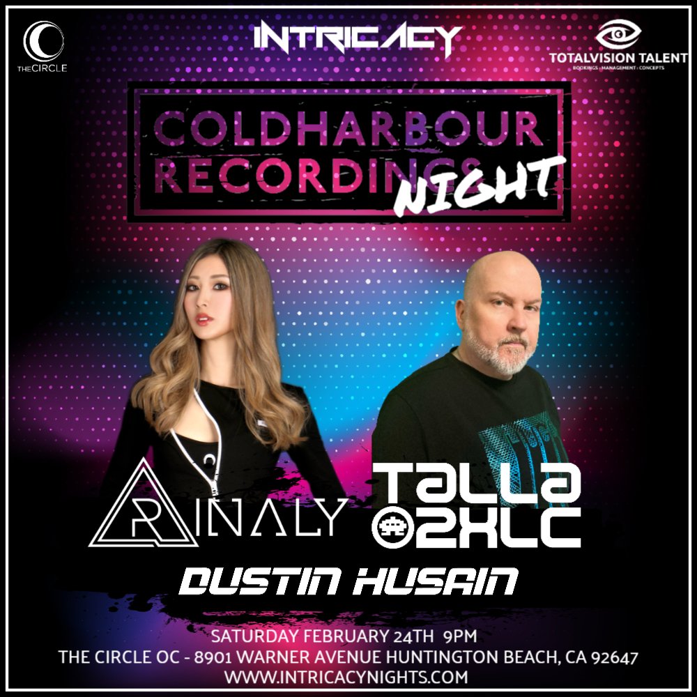 🔥 This Saturday! @coldharbourrec takeover of @thecircleoc with @talla2xlcoffical & @rinalymusic and @dustinhusain 🔥 Saturday February 24th 9pm 🔥 🎟️ intricacynights.ticketsauce.com/e/coldharbour?… 🎟️ @tfla_official @TranceFamilyLA