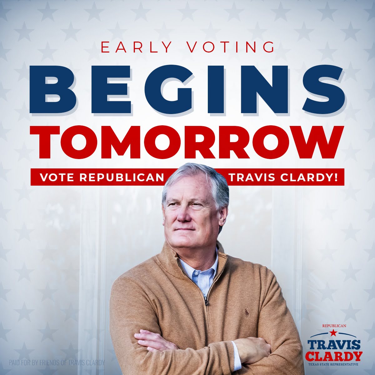 Tomorrow the polls open. It's time to head out and vote for Travis Clardy! #StandwithTravis for #HD11.