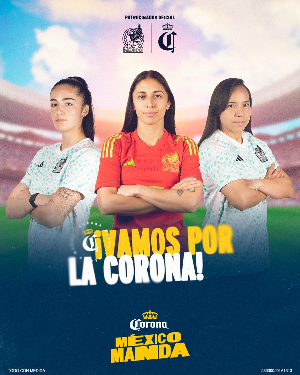 La Corona es para las que nos representarán ante el mundo. Corona orgulloso patrocinador oficial de la Selección Nacional de México Femenil #MéxicoManda