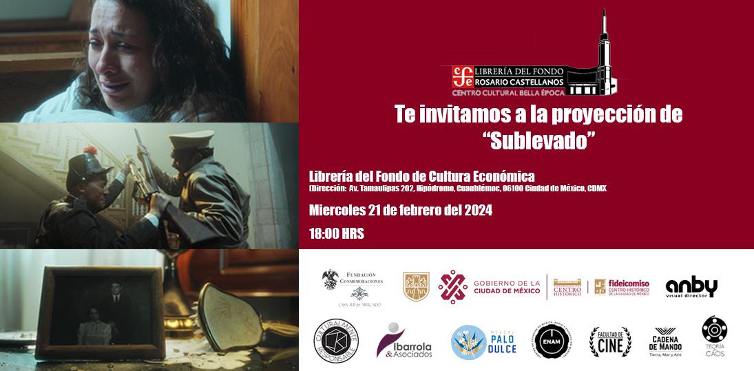 FCEMexico's tweet photo. Este miércoles 21 de febrero acompáñanos en la proyección del cortometraje "#Sublevado" a las 18 hrs en la #LibreríaRosarioCastellanos.
Dirigido por #RobertoCortés, el documental se centra en el 110 aniversario de la Decena Trágica.

@IbarrolayAsoc @cadenademando @GobCDMX https://t.co/YDL3dxk7Rx