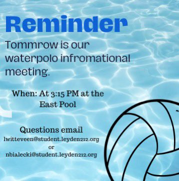 LeydenPolo's tweet photo. Reminder: Tommrow is our pre-season waterpolo meeting at 3:15 PM at the East Pool. We’ll be discussing for the upcoming season. Any questions email Coach Witteveen or Coach Bialecki @leydenpride212 @Leydenathletics #leydenpride https://t.co/q7FCLOdhms