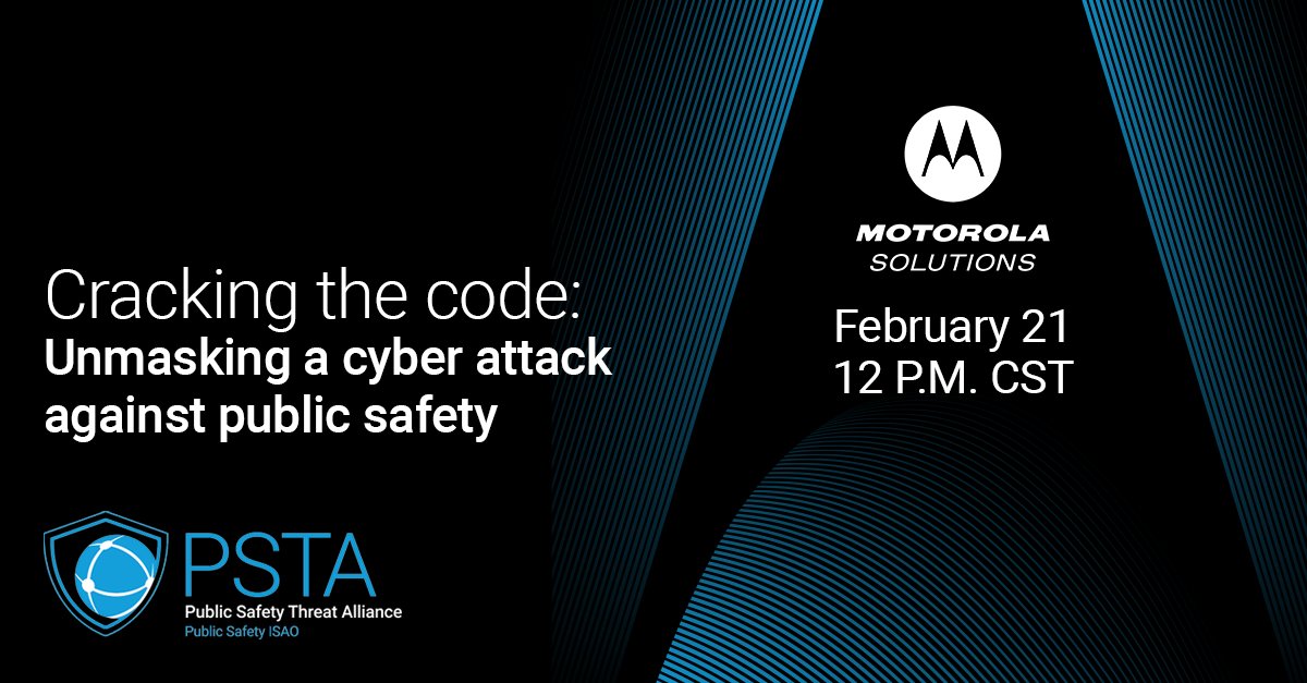 MotoSolutions's tweet image. 📅Feb. 21: Register for this week’s Public Safety Threat Alliance (#PSTA) webinar to see how one U.S. #PublicAgency overcame a crippling #cyberattack. 
Register now: bit.ly/3HRYOKD