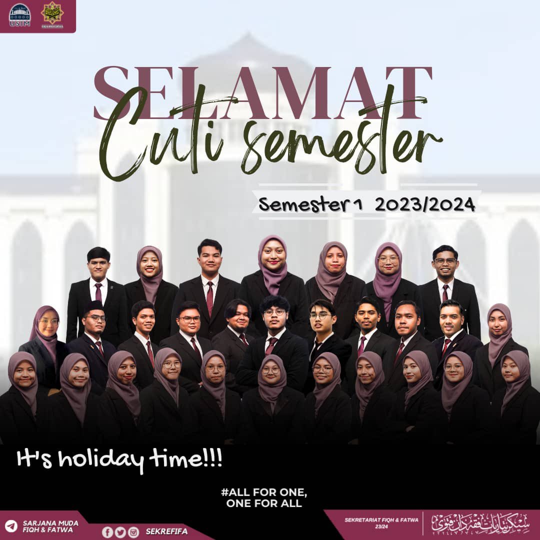 📚HAPPY SEM BREAK!📚

Kami dari Sekretariat Fiqh dan Fatwa 23/24  ingin mengucapkan Selamat Bercuti Semester 1 bagi sesi 2023/2024 buat seluruh warga Universiti Sains Islam Malaysia.

#AllForOne, OneForAll

SEKRETARIAT FIQH DAN FATWA 23/24
FAKULTI SYARIAH UNDANG-UNDANG
USIM