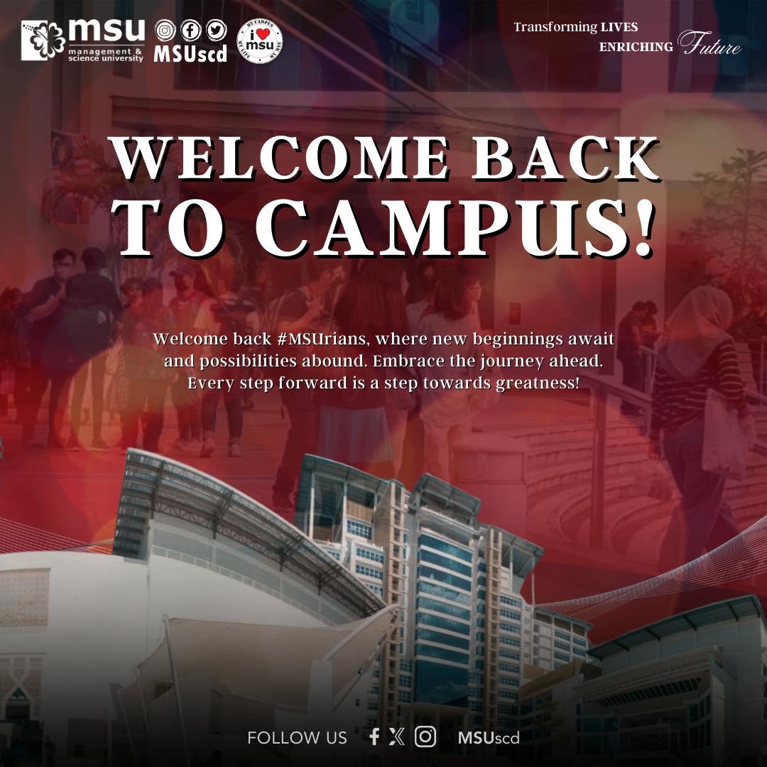 Welcome back, #MSUrians! It's great to see familiar faces again. Let's dive into another semester filled with learning, laughter and new adventures. Together, we'll make this campus feel like home once more. Here's to a fresh start and making the most of every moment ahead!