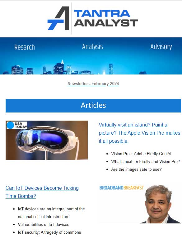 .@TantraAnalyst Feb. 2024 #newsletter is out...

bit.ly/ta-newsletters 

Covers my thoughts on the magic of @Apple #VisionPro + @Adobe #Firefly #GenAI, published on @USATODAY, #NationalSecurity risks of #IoT published on @BroadbandCensus, #Tantrasmantra #podcast with @Lenovo