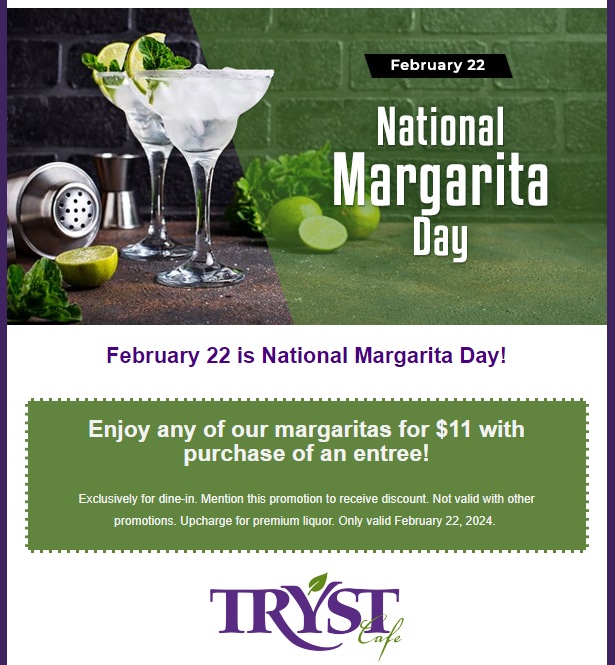 Check out Tryst Cafe on February 22nd for their National Margarita Day special! Tryst Restaurant and Bar is located in the Phoenix and Chandler area and focuses on organic and natural cuisine. #trystcafe #greenliving #organic #nationalmargaritaday #vegan #glutenfree