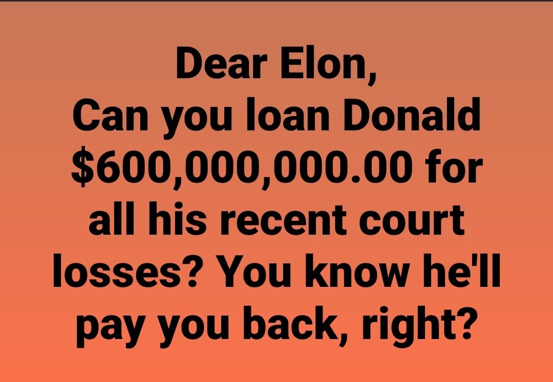 I hear he's very dependable paying everyone back...at least that's what he says....#ElonMusk #DonaldTrump #trumporganization #fraud #EJeanCarroll