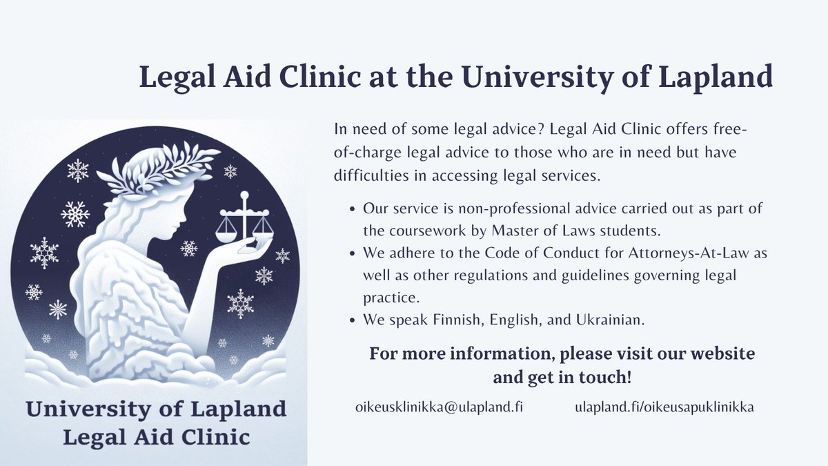 Legal Aid Clinic at University of Lapland offers free-of-charge legal advice to those who are in need but have difficulties in accessing legal services. The service is non-professional advice carried out as part of the coursework by Master of Laws students, <a href="/UniLaplandLaw/">Uni Lapland Law</a>.