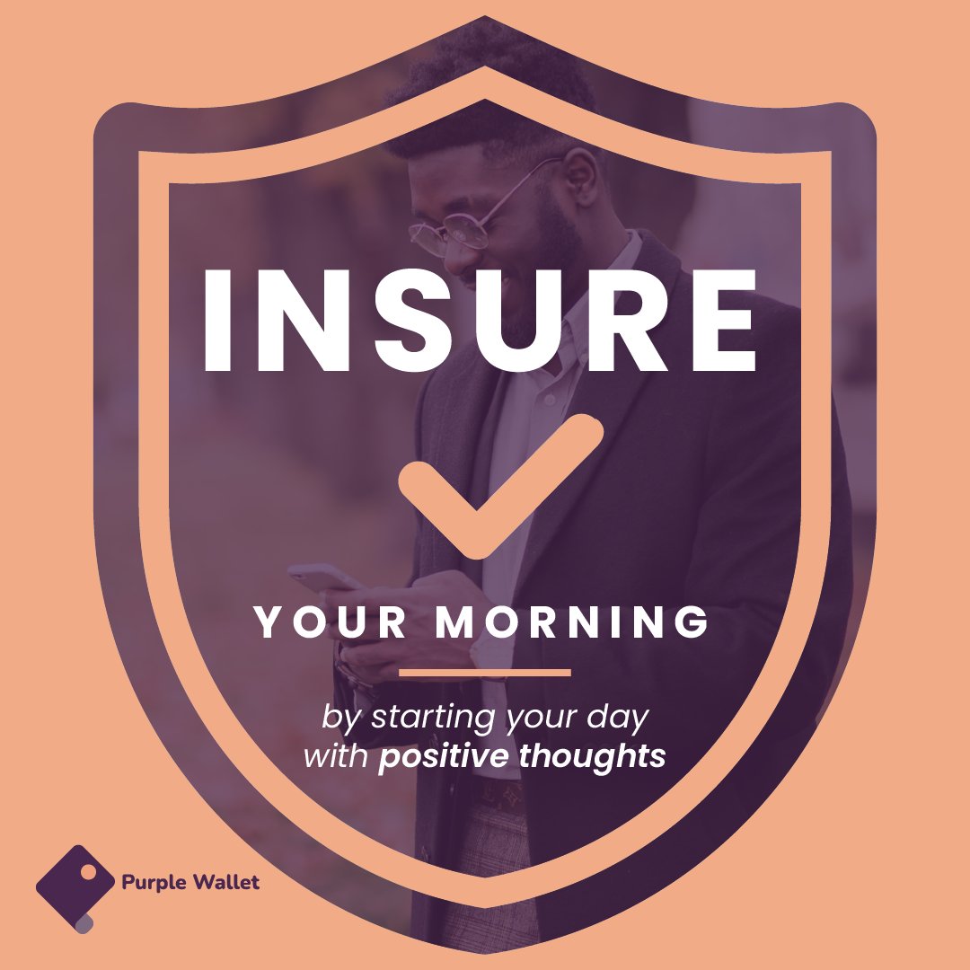 Insure your day with positivity! A single positive thought in the morning can set the tone for your entire day. Enjoy each day with confidence, knowing you're covered with us.

#purplewalletinsurance #digitalinsurance #insuranceapp #app #insuretech #insurers #southafrica