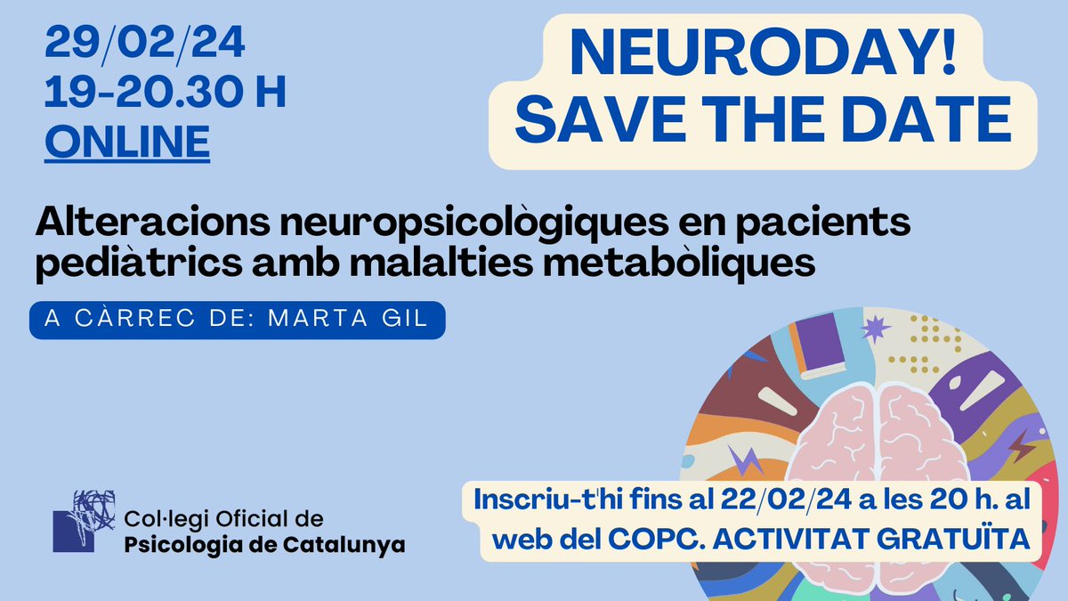 seccionps_copc's tweet photo. Aquest mes de febrer, seguim amb més formació🧠 Arriba el #NEURODAY.
La Marta Gil, ens parlarà de les alteracions neuropsicològiques en pacients pediàtrics amb MALALTIES METABÒLIQUES. 

🗓️ 29/02/2024 (de 19 a 20:30 h)
💻 ONLINE
📝 Inscripció: https://t.co/BuIjO1PqQE
@copc_cat https://t.co/MTUIwi7ndm