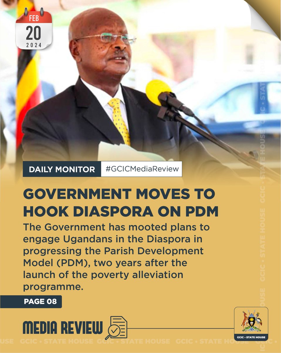 In today's #GCICMediaReview @GovUganda moves to hook diaspora on the Parish Development Model (PDM). #OpenGovUg