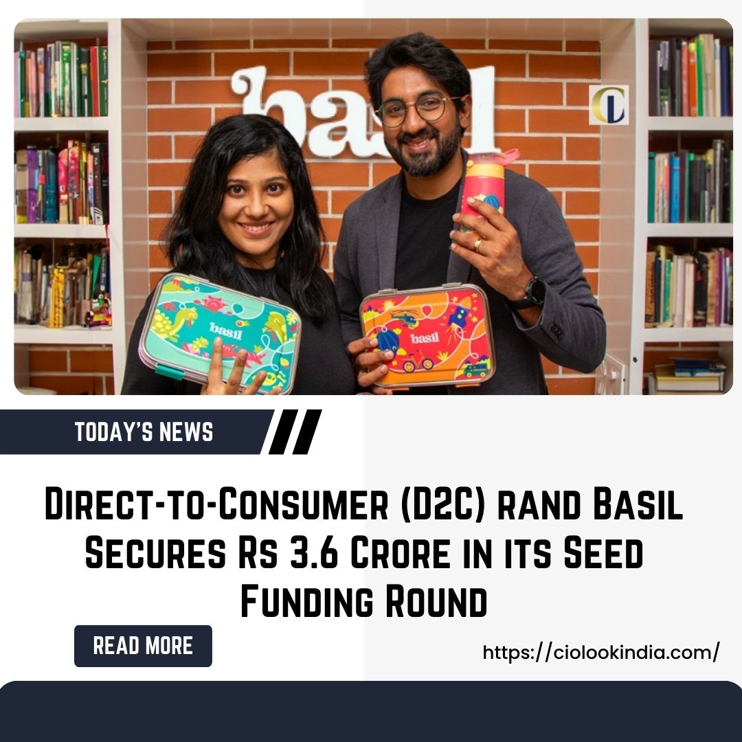 Direct-to-Consumer (D2C) rand Basil Secures Rs 3.6 Crore in its Seed Funding Round

Read More: rb.gy/q6iwzo

#Ciolook #Ciolookindia #Basil #Seedfundinground #Seedfunding #News #DailyNews