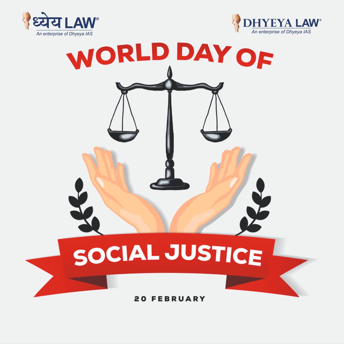 World Day of Social Justice is observed on 20 February annually. This day is marked to raise voices against social injustice and remove barriers regarding gender, race, inequality, religious discrimination, etc. 
#socialjustice #worlddayofsocialjustice #justice #dhyeyalaw