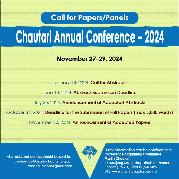Martin Chautari (@martinchautari) on Twitter photo Call for Papers/Panels:
Chautari Annual Conference – 2024
November 27−29, 2024
Abstract submission deadline: June 10, 2024
Abstracts and queries should be sent to
conference@martinchautari.org.np and mcannualconf@gmail.com
martinchautari.org.np/events/call-fo… Call for Papers/Panels:
Chautari Annual Conference – 2024
November 27−29, 2024
Abstract submission deadline: June 10, 2024
Abstracts and queries should be sent to
conference@martinchautari.org.np and mcannualconf@gmail.com
martinchautari.org.np/events/call-fo…