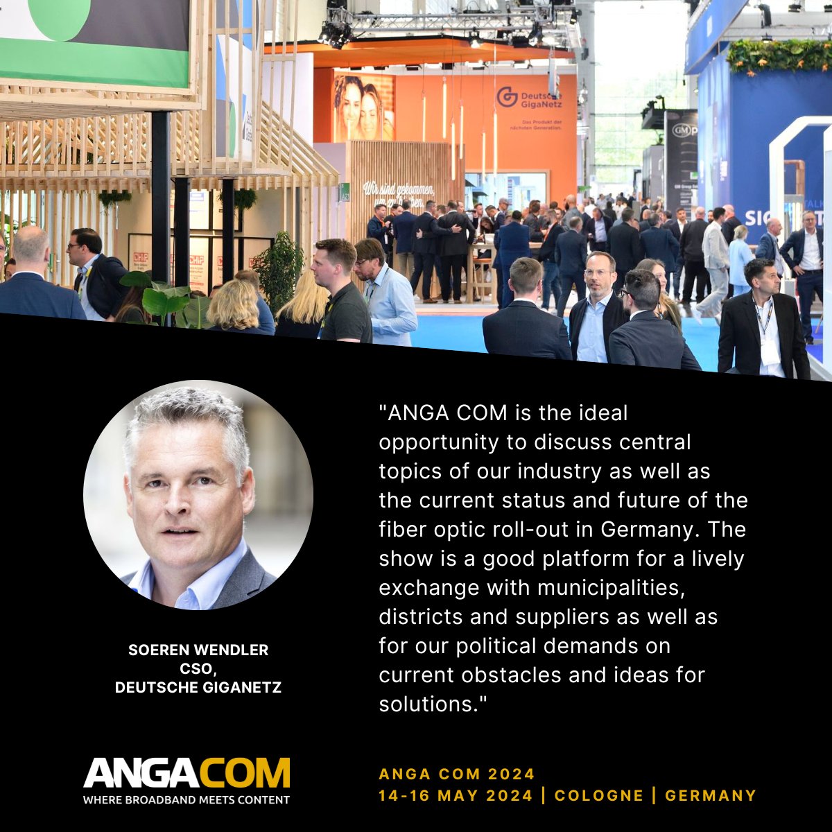 Soeren Wendler, CSO, Deutsche GigaNetz on #ANGACOM 2023: 'ANGA COM is the ideal opportunity to discuss central topics of our industry as well as the current status and future of the fiber optic roll-out in Germany. The show is a good platform...'. More: tinyurl.com/5bts4k5b