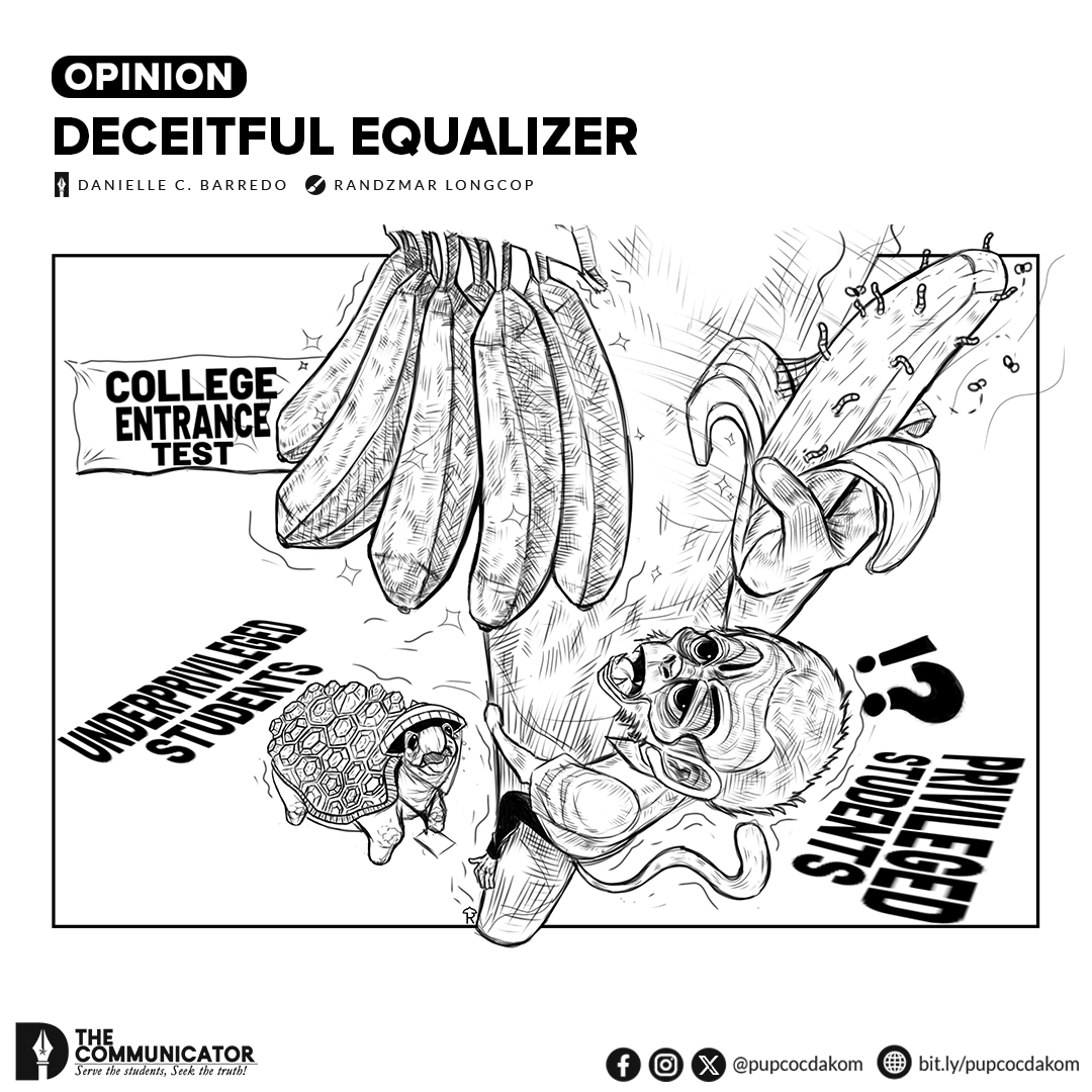 pupcocdakom's tweet photo. 𝗢𝗣𝗜𝗡𝗜𝗢𝗡 | 𝗗𝗲𝗰𝗲𝗶𝘁𝗳𝘂𝗹 𝗘𝗾𝘂𝗮𝗹𝗶𝘇𝗲𝗿
Educational institutions should stop fitting students in one single box and judging their worth with a general scaling system.

READ: https://t.co/EV7zwf0SwO

Article: @dani_dakom
Cartoon: @ranz_dakom https://t.co/N8ZHGRj9j7